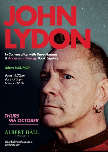 John Lydon in conversation with Dave Haslam and Anger is an Energy book singing. Manchester Albert Hall, Thursday October 9th 2014.