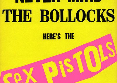Sex Pistols: Never Mind The Bollocks, Here’s The Sex Pistols